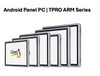 Android Panel PC | Serie TPRO ARM